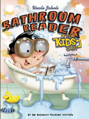 cover image of Uncle John's Bathroom Reader for Kids Only!